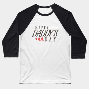 Happy daddy day Baseball T-Shirt